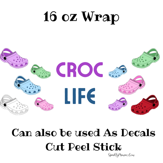 Croc Life UV DTF 16 oz Wrap (Decal Set)