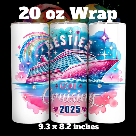 Besties Cruising 2025 20 oz UV DTF Wrap