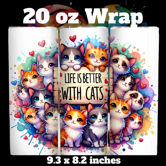 Life is Better with Cats 20 oz UV DTF Wrap