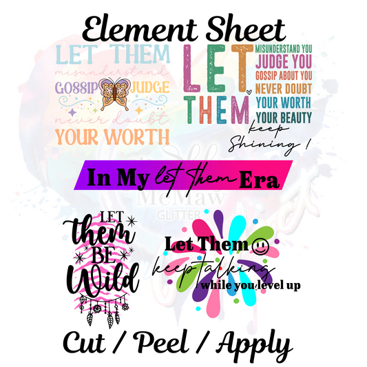 Let them Era UV DTF Element Sheet 8x9 inches