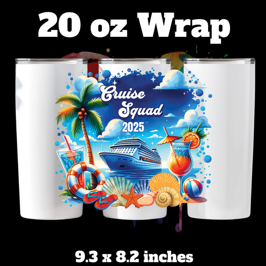 Cruise Squad 2025  20 oz UV DTF Wrap