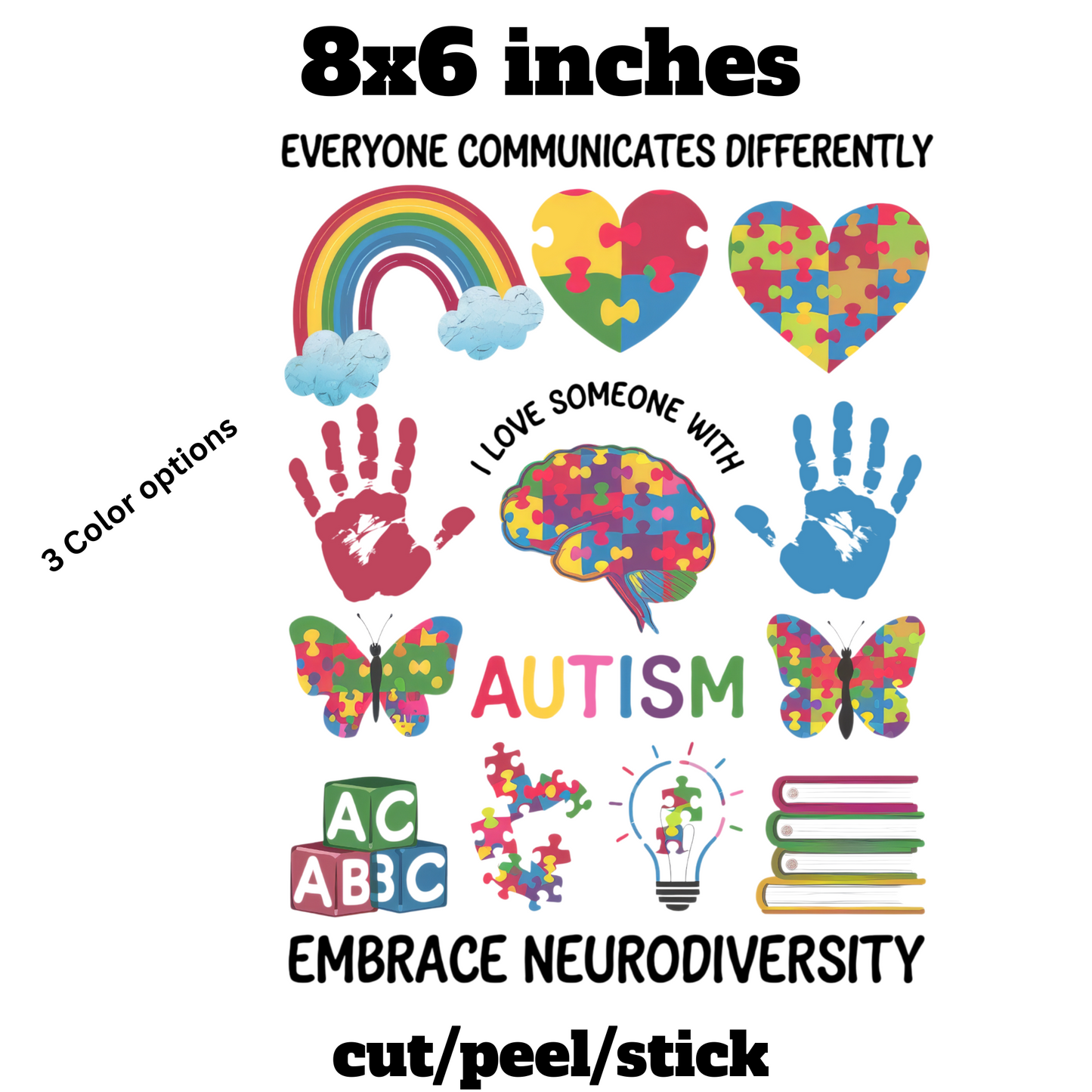 Everyone Communicates Differently 8x6 inch Decal Set (3 colors)