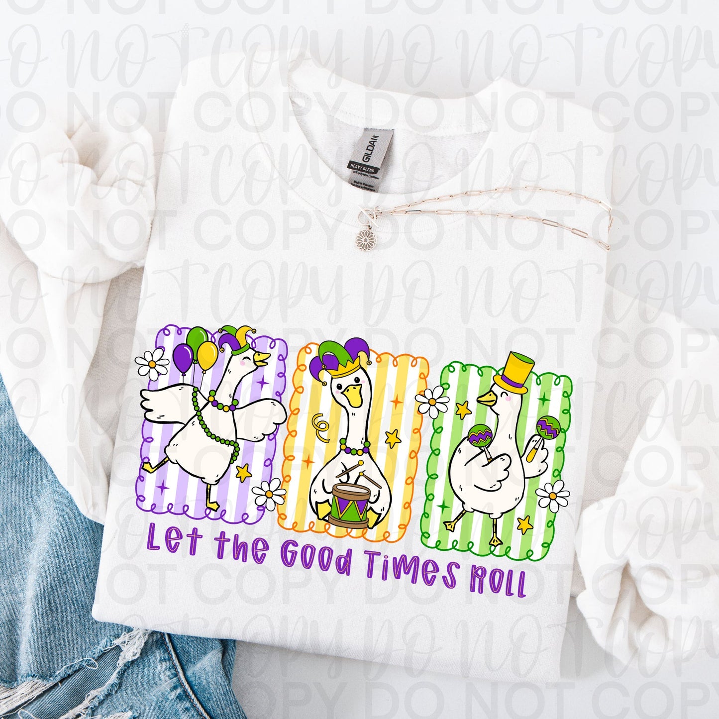 Let the Good Times Roll DTF Transfer