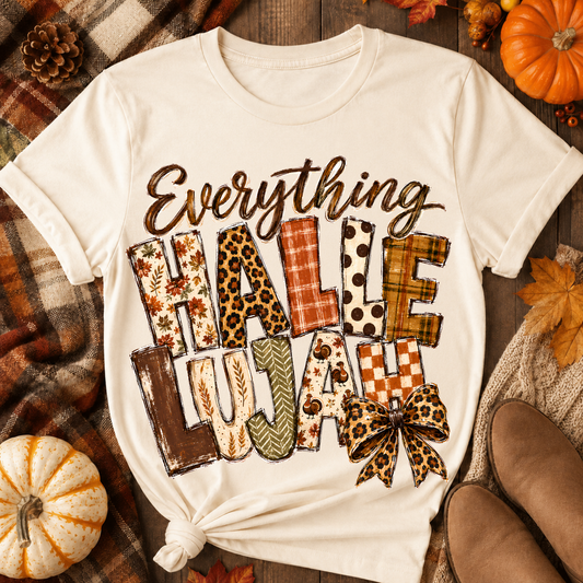 Everything Hallelujah Fall Thanksgiving DTF Transfer for fabrics