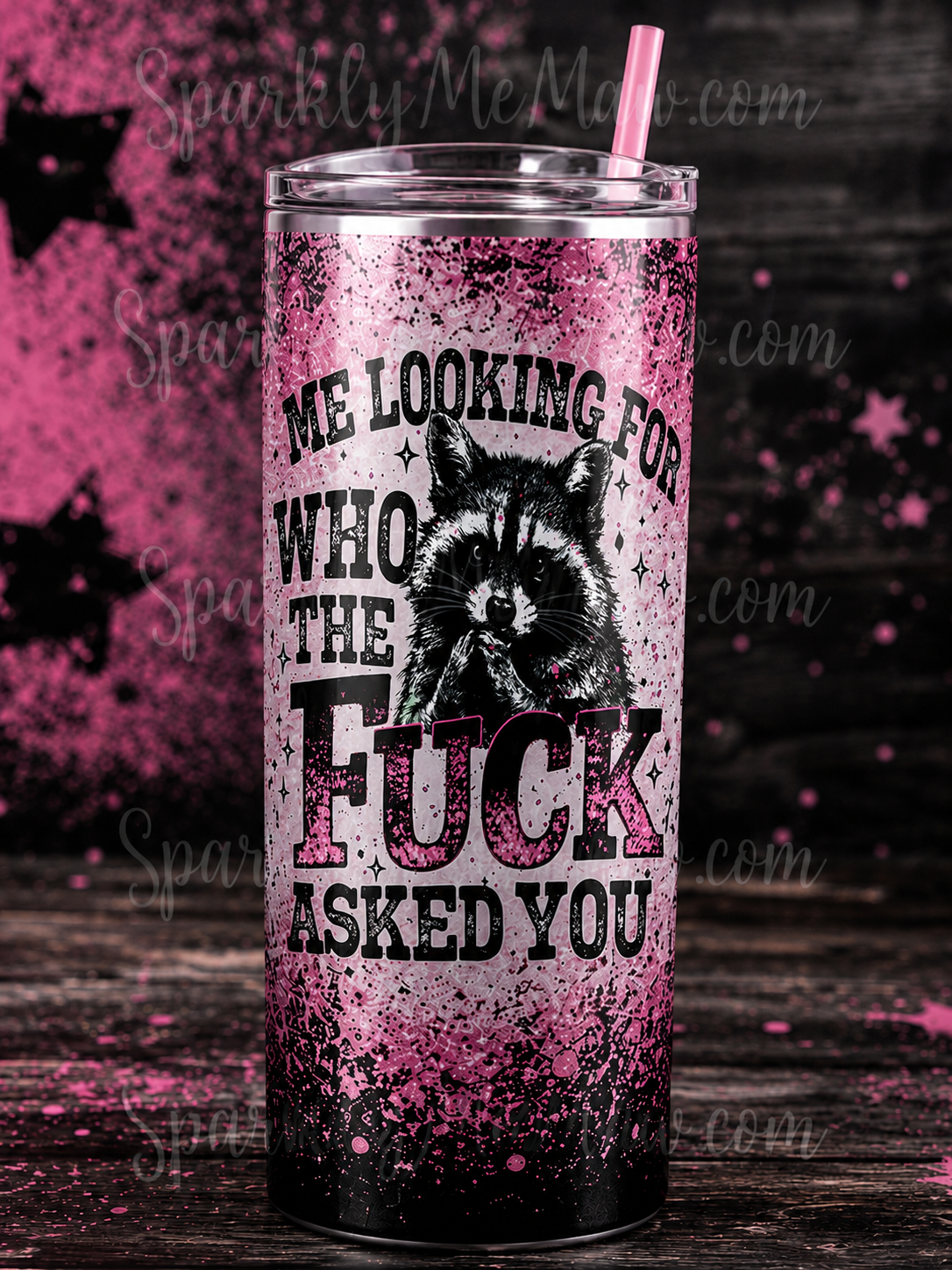 Me Looking For Who The Fuck Asked You Sassy Raccoon Pink Glitter UV DTF Decal