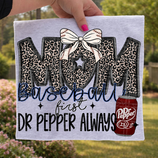 Baseball mom first Dr Pepper always DTF Transfer (Fabrics)