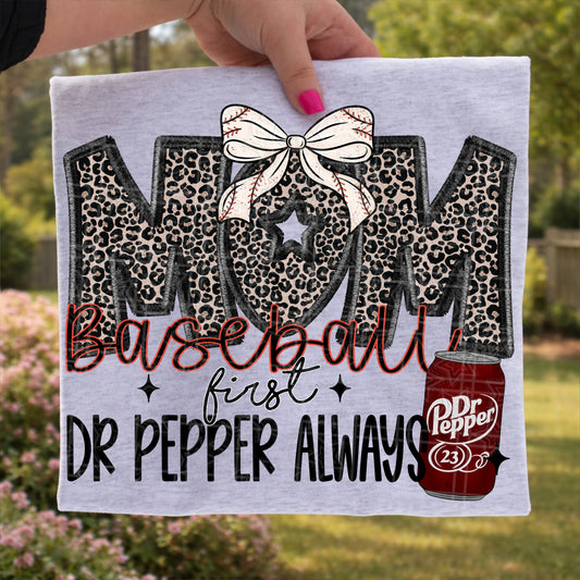 Baseball mom first Dr Pepper always 2 DTF Transfer (Fabrics)