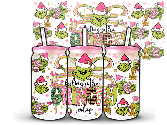 Feeling extra Grinchy 16 oz UV DTF Wrap