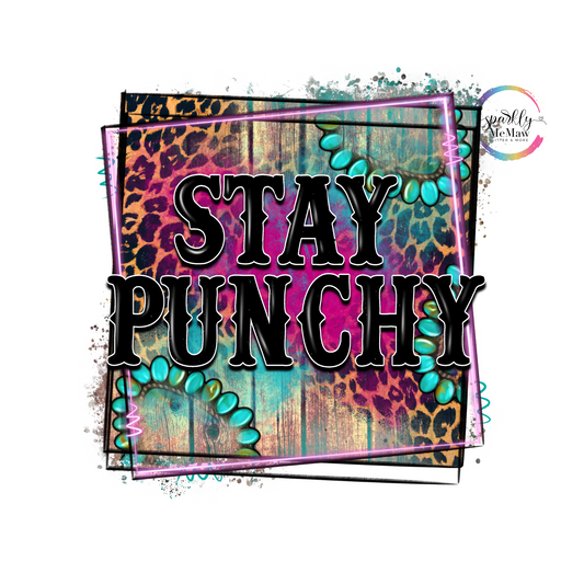 Stay Punchy UV Decal 4x3 inches