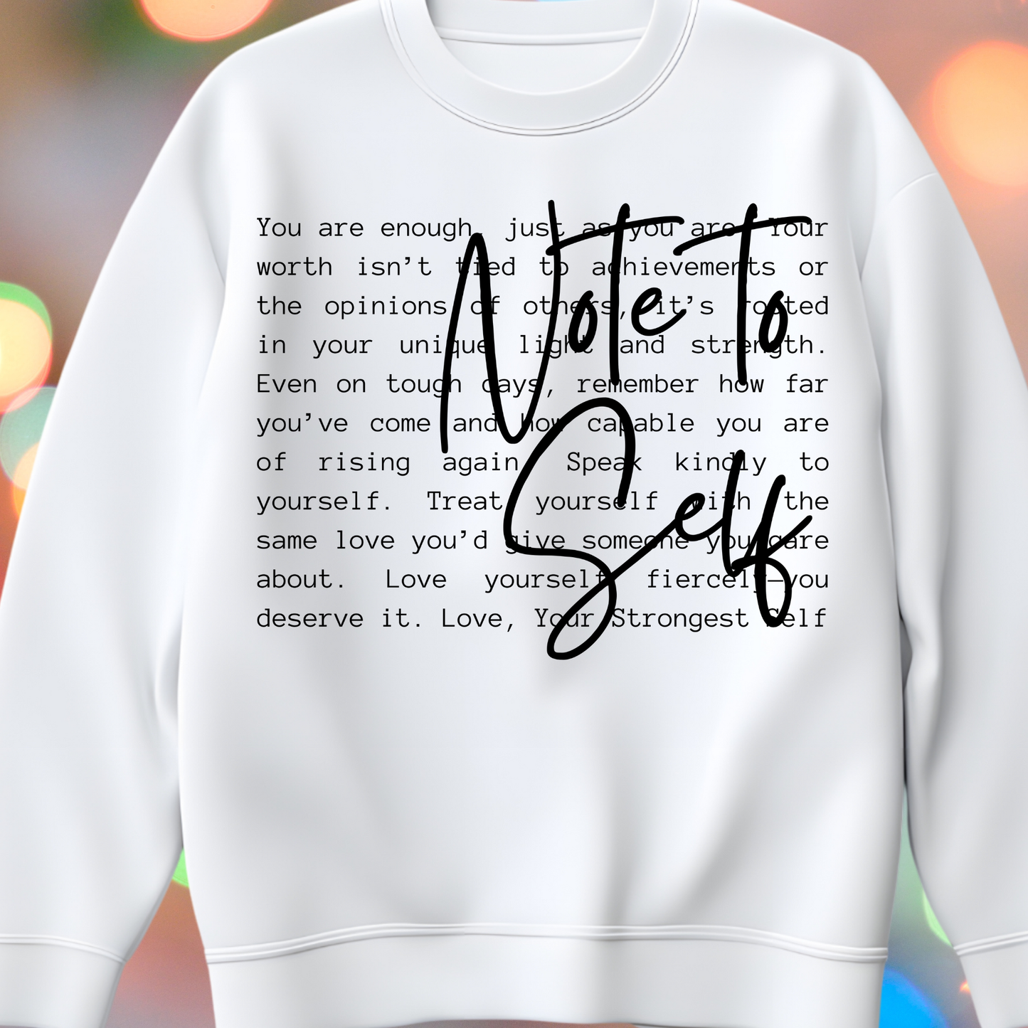 Note to Self DTF Transfer (Fabrics Only)