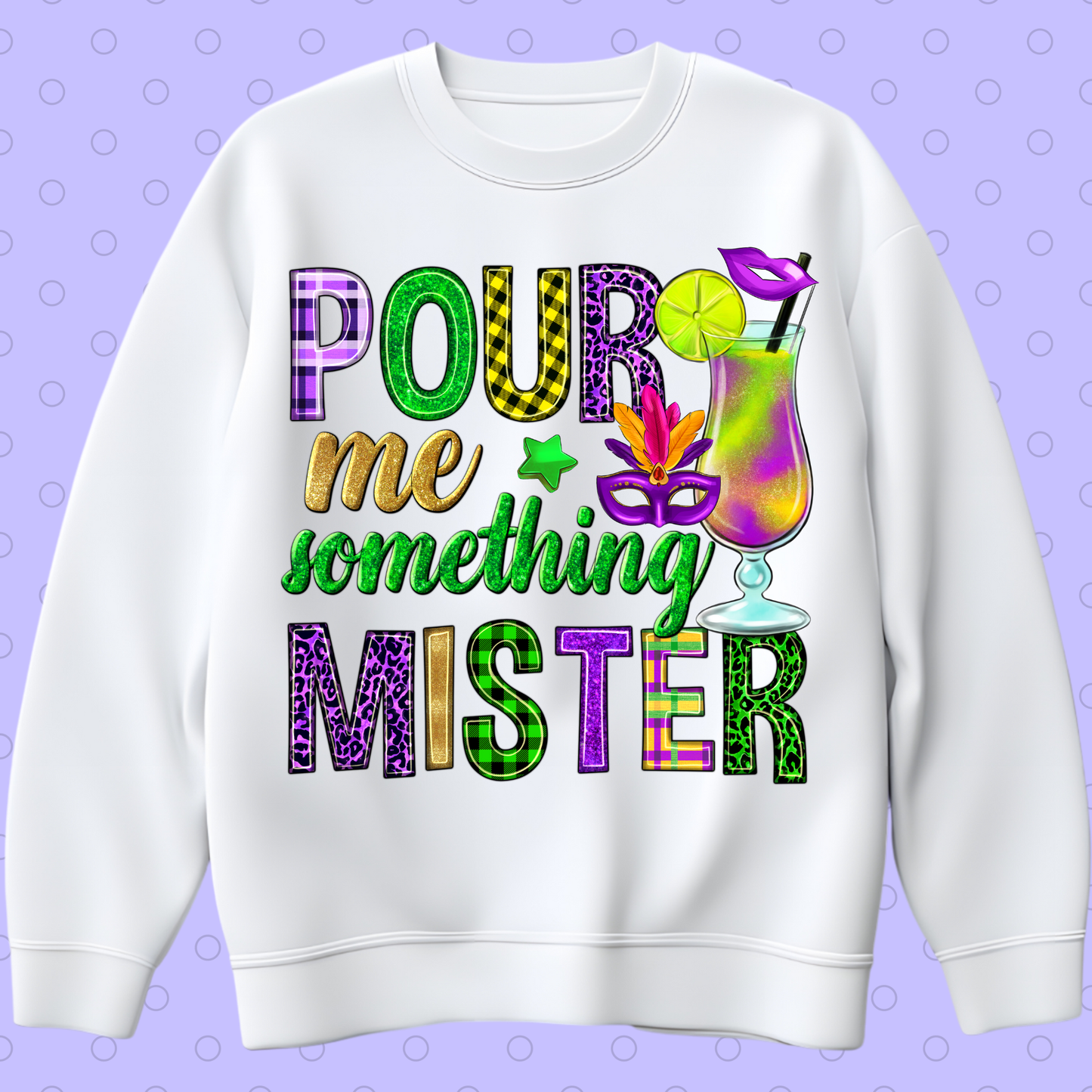 Pour_Me_Something_Mister_ DTF Transfer