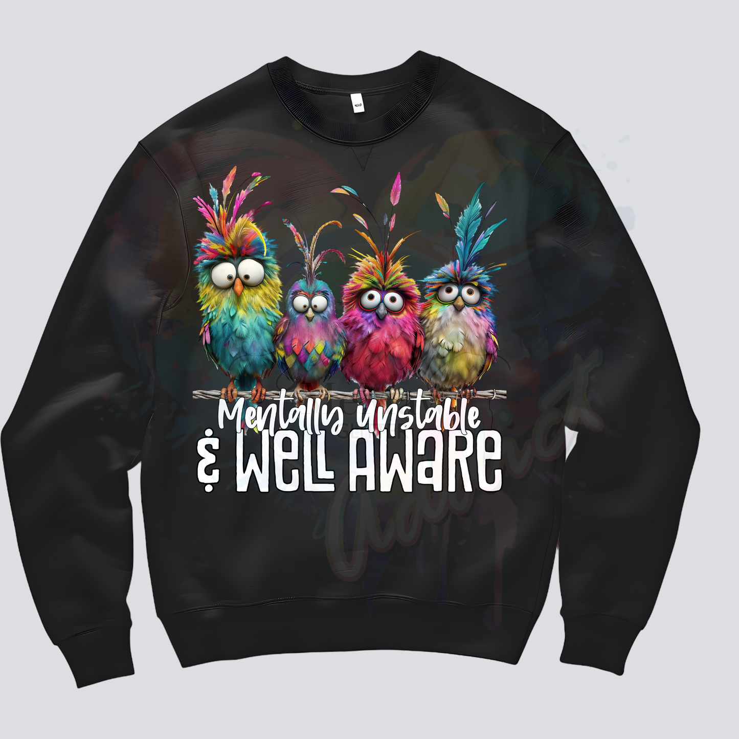 Mentally Unstable  DTF Transfer (white)