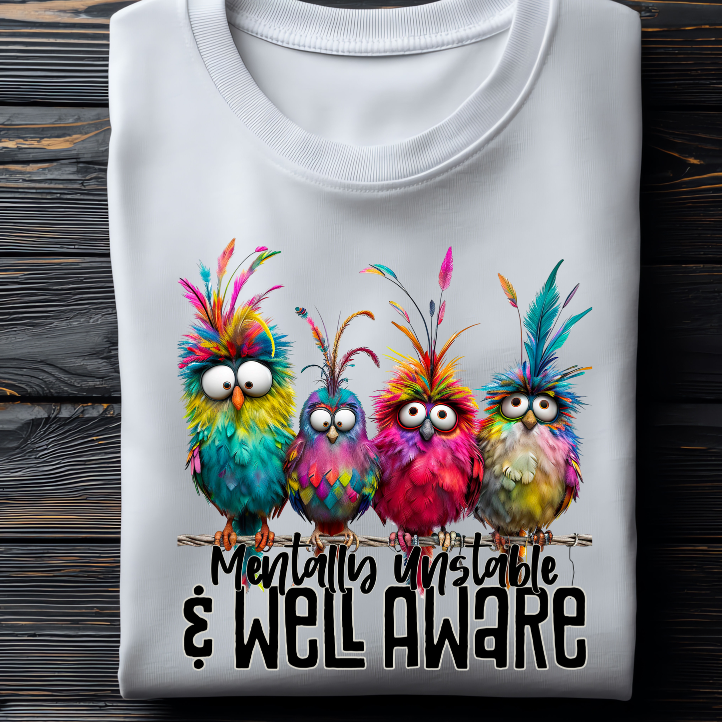 Mentally Unstable Black  DTF Transfer