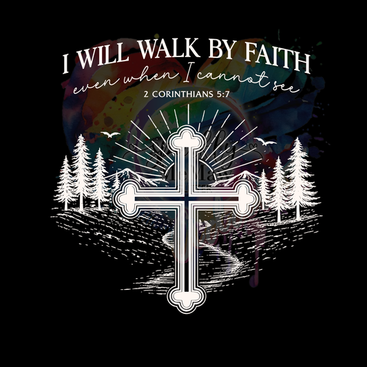 I Will Walk By Faith White UV DTF Decal