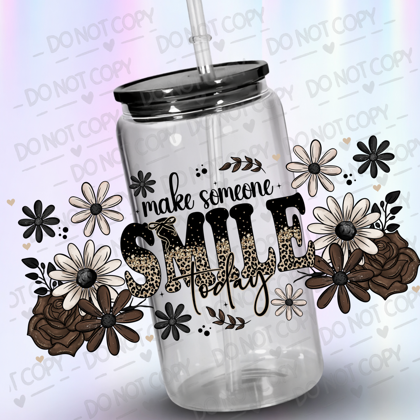 Make Someone Smile 16 oz UV DTF Wrap