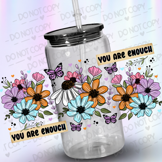 You are enough 16 oz UV DTF Wrap
