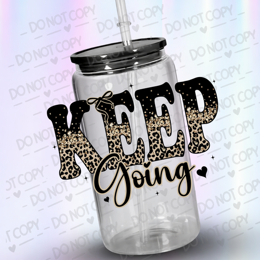 Keep Going UV DTF DECAL