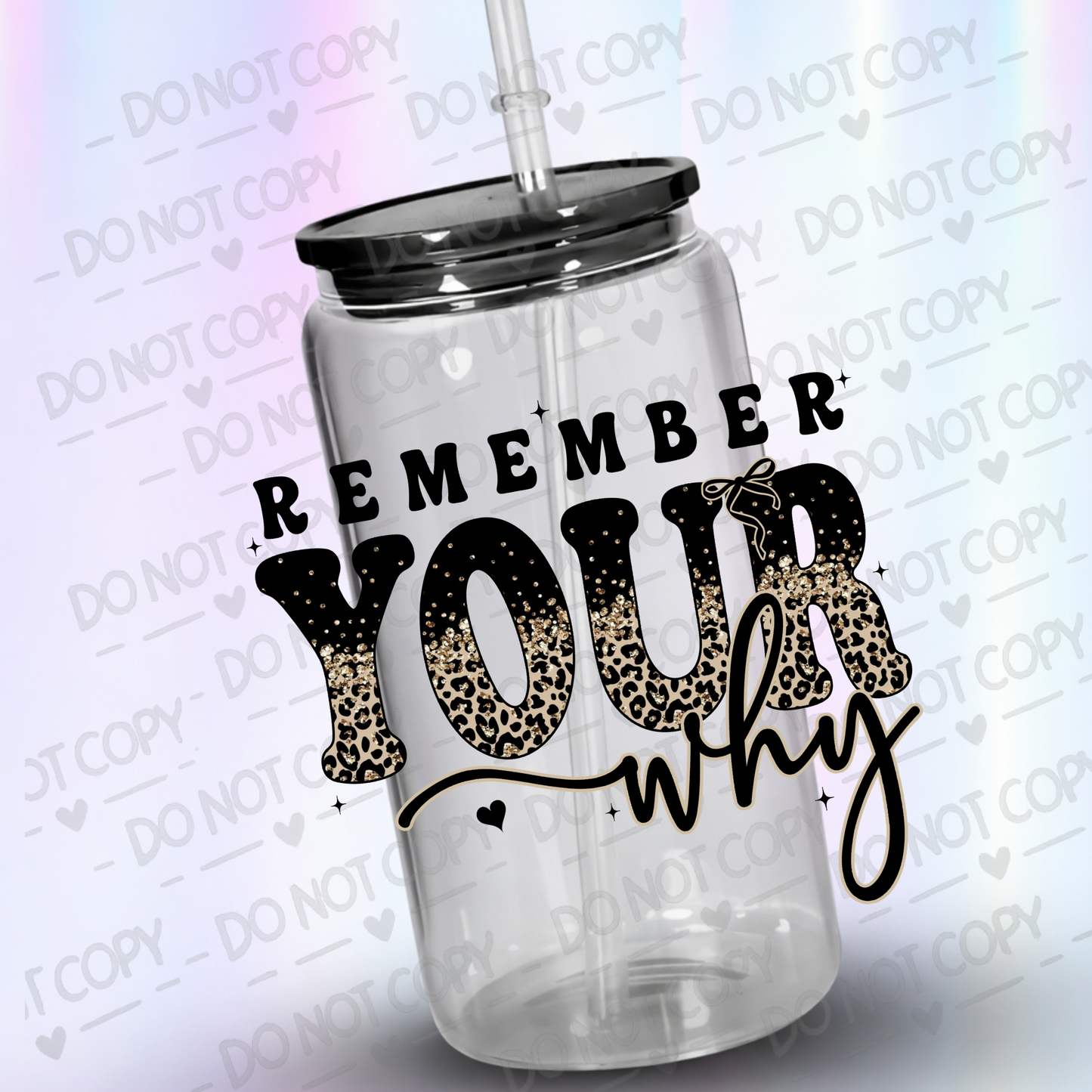 Remember Your Why UV DTF DECAL