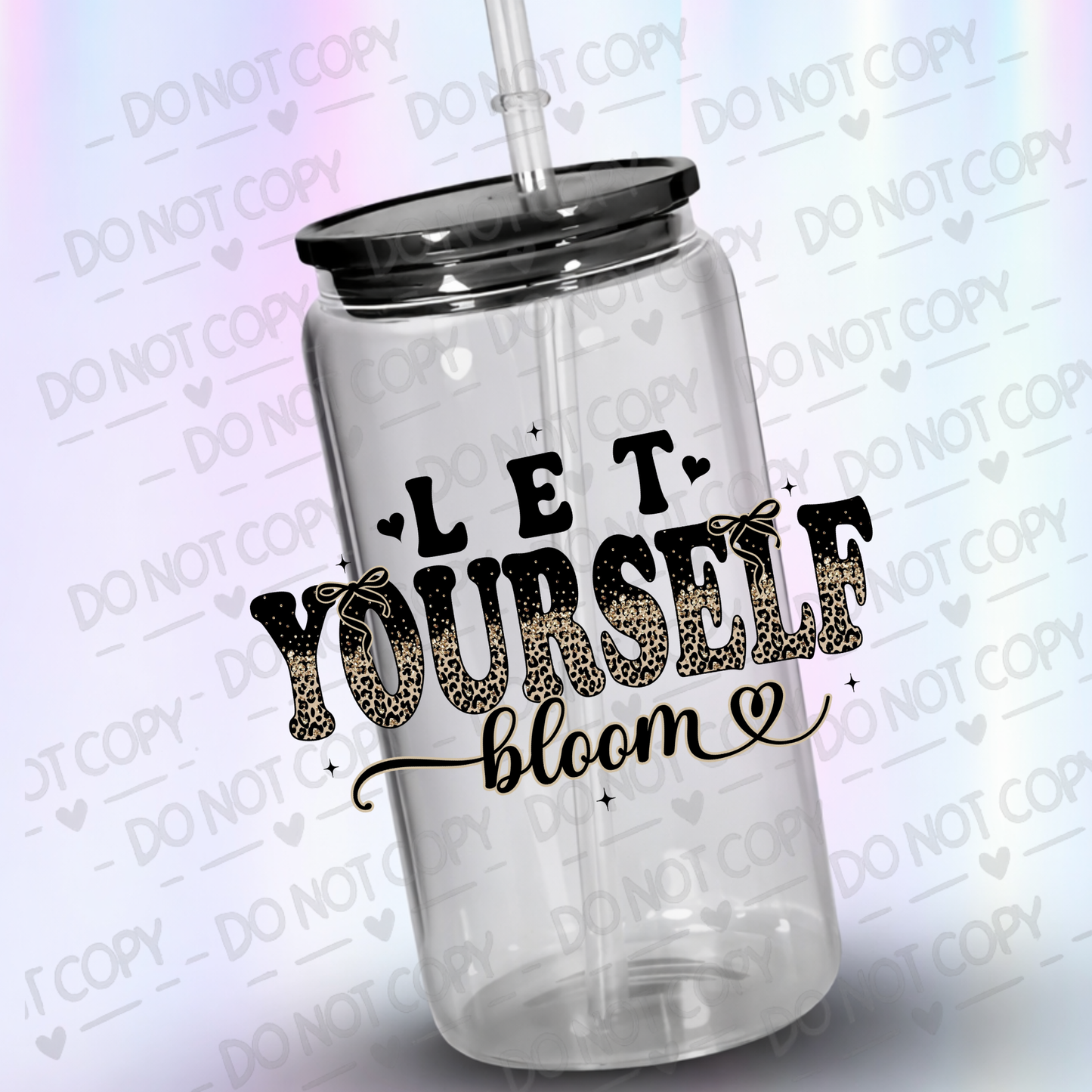 Let yourself Bloom UV DTF DECAL