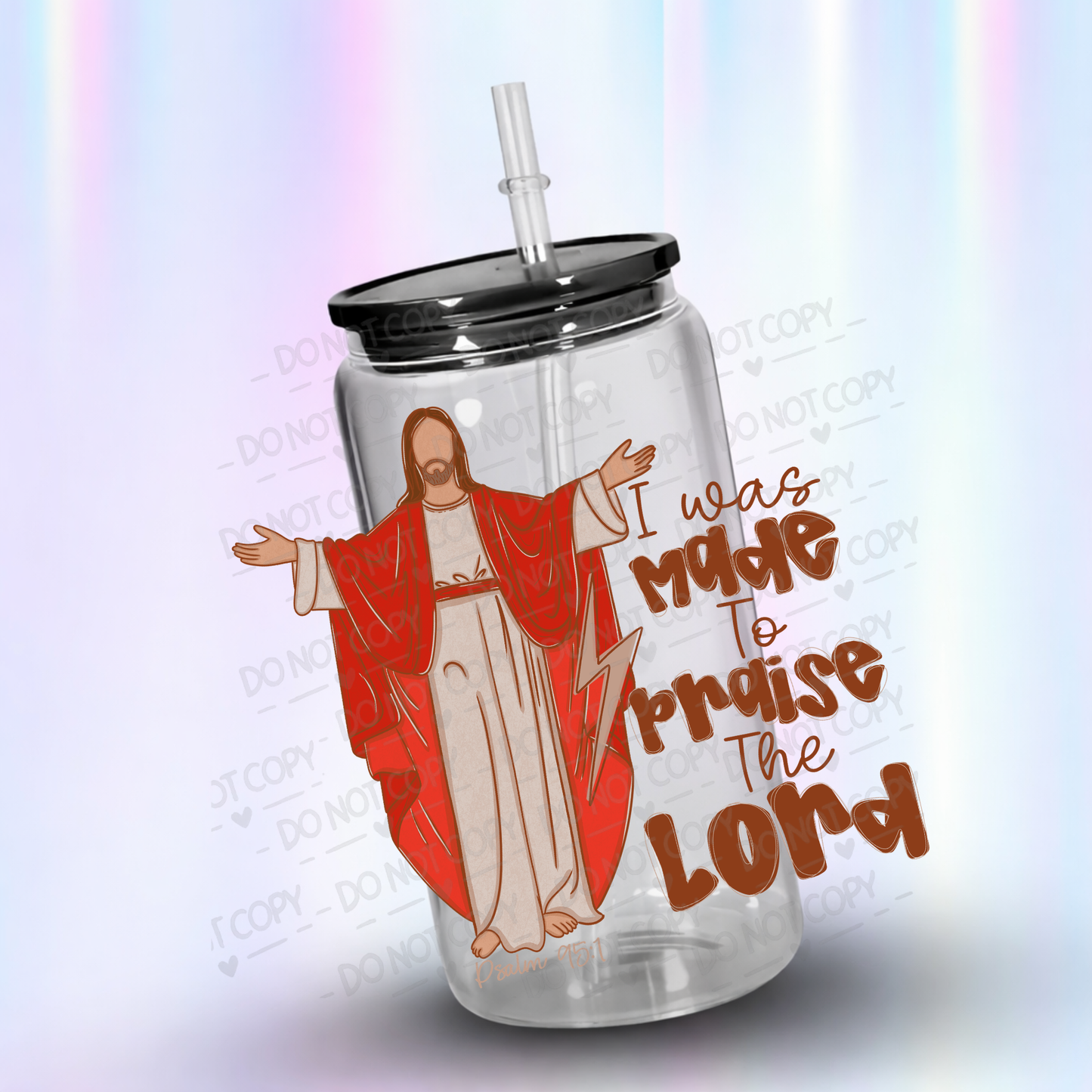I_Was_Made_To_Praise_The_Lord UV DTF Decal
