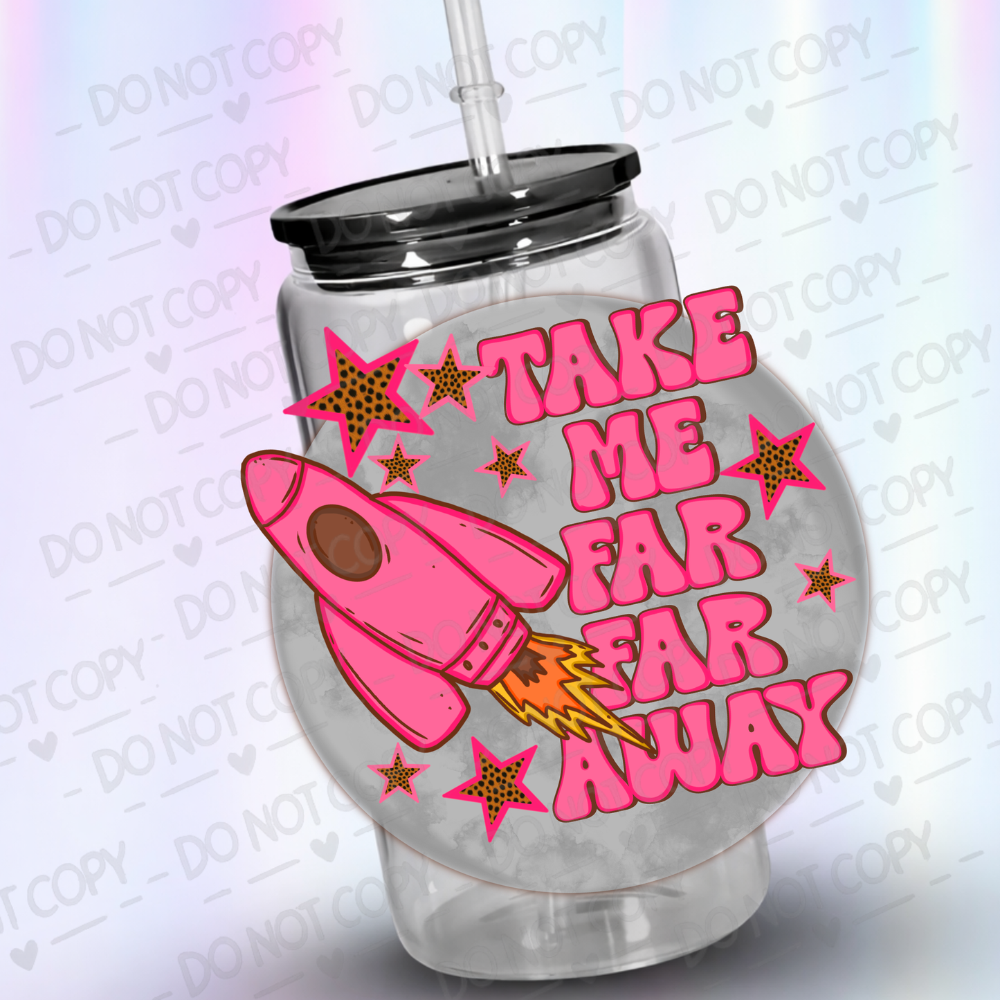 Take_Me_Far_Far_Away UV DTF Decal