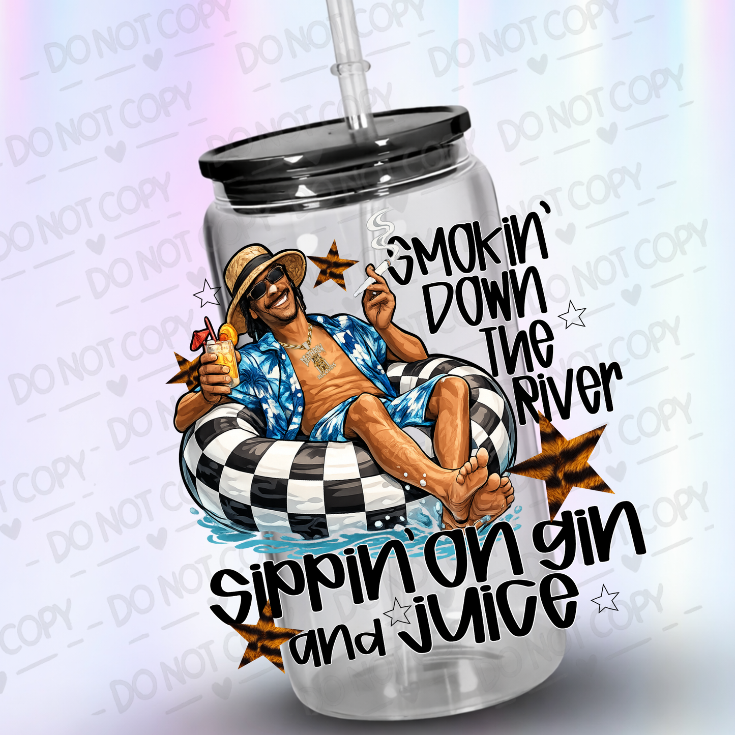 Smokin_Down_The_River_Sippin_On_Gin_And_Juice UV DTF Decal