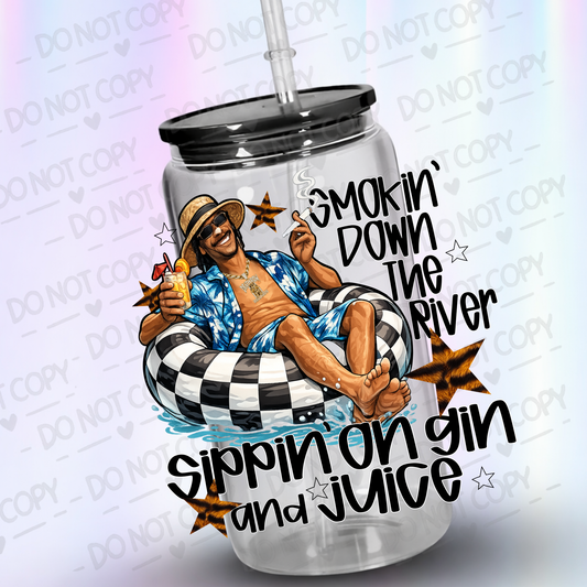 Smokin_Down_The_River_Sippin_On_Gin_And_Juice UV DTF Decal