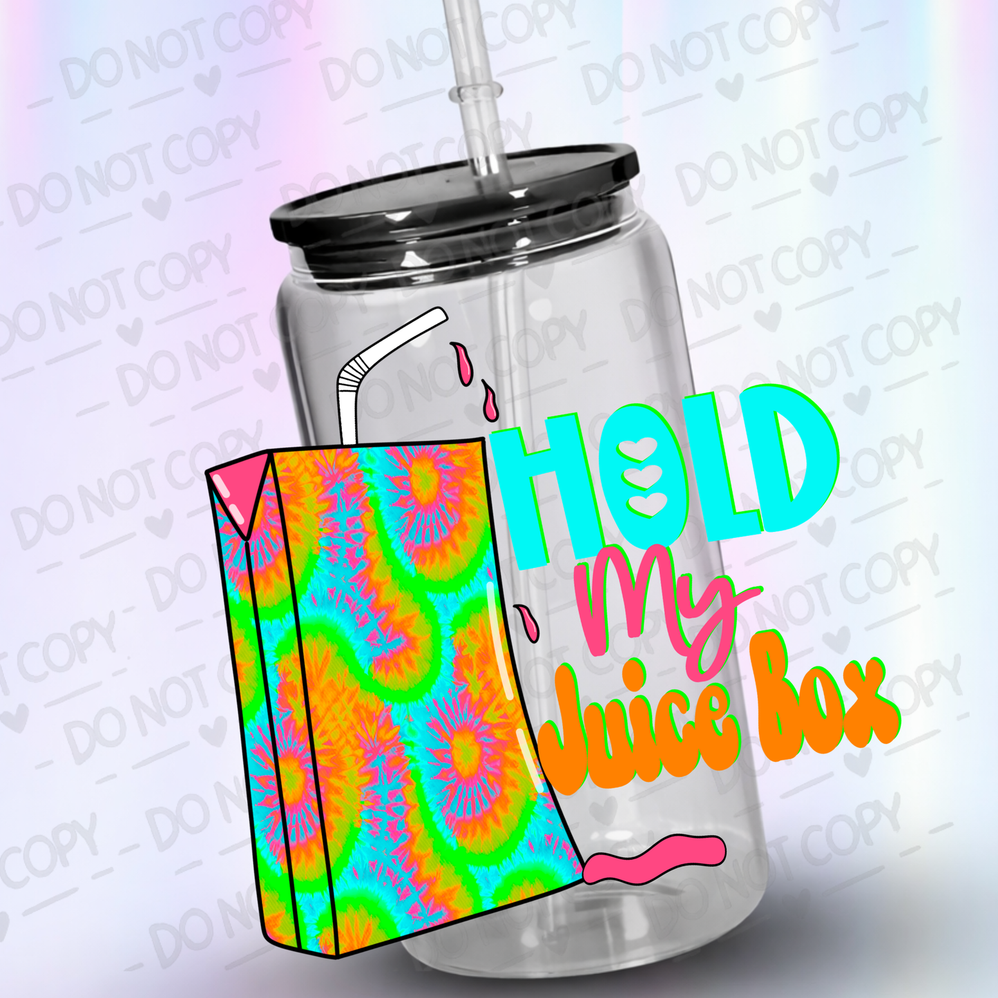 Hold_My_Juice_Box_Tie_Dye UV DTF Decal