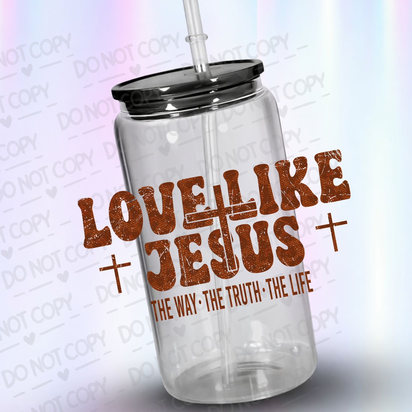 Love like Jesus Brown uv dtf decal