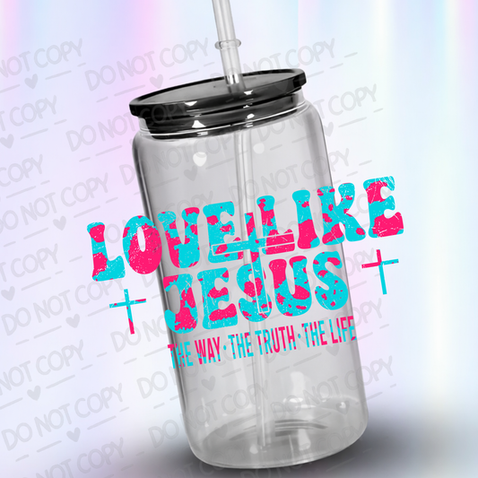 Love like jesus pink and blue uv dtf decal