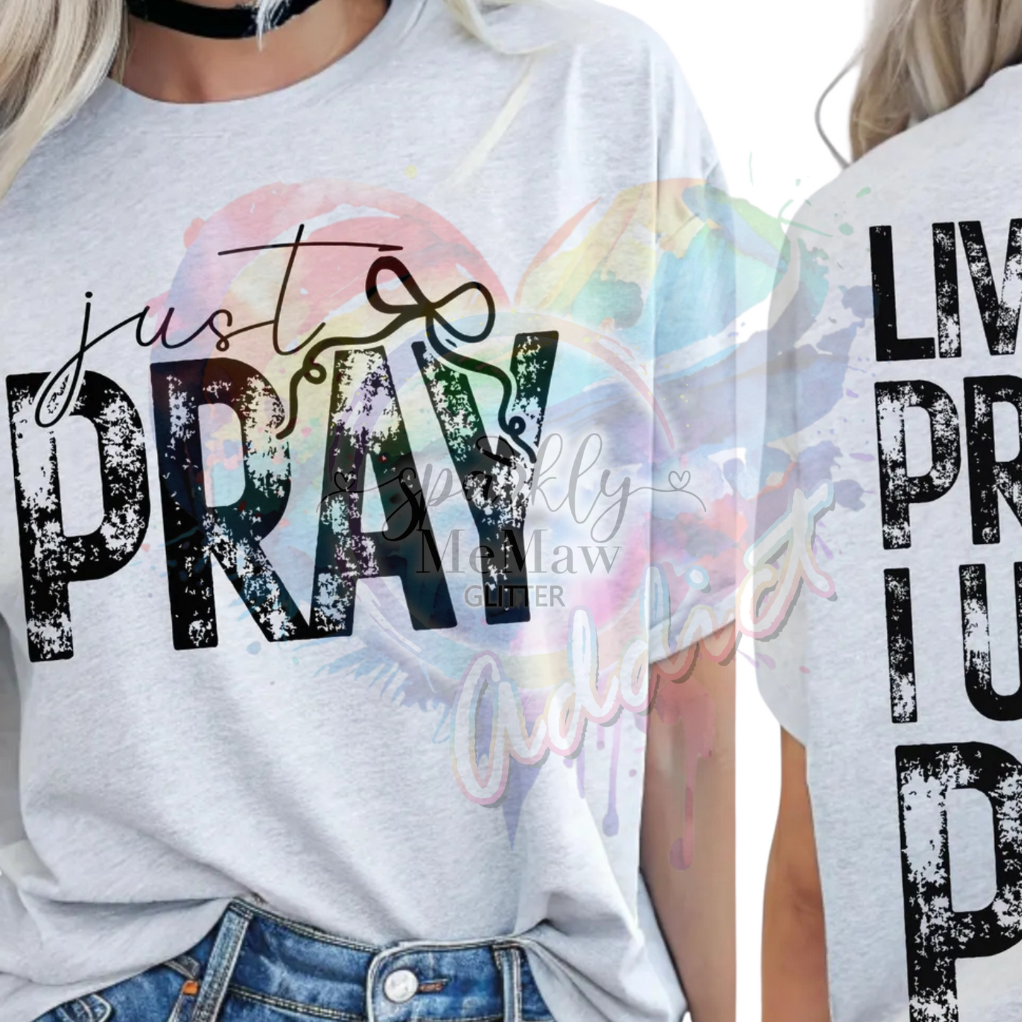 Living the prayers I use to pray black front and back Ready to Press DTF Transfer (Fabrics only)