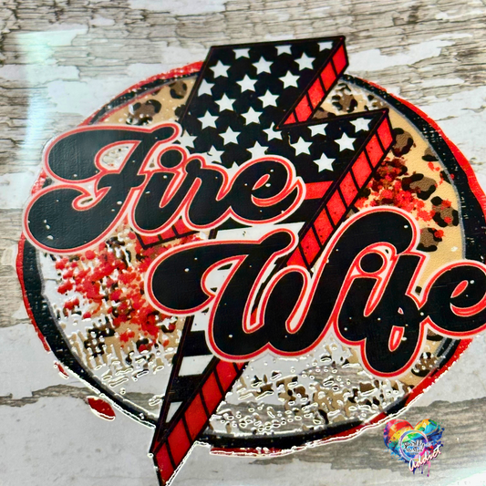 Fire Wife UV DTF Decal 4 x 3.5 inches