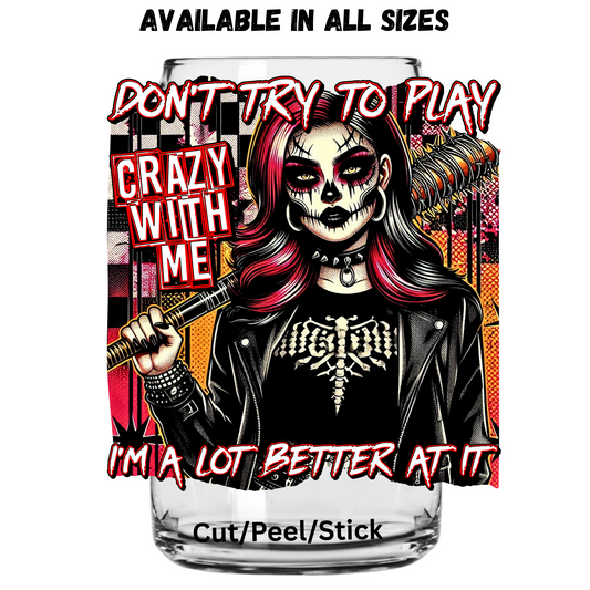 Don't try to play UV DTF Decal