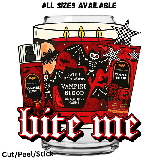 Bite Me  UV DTF Decal