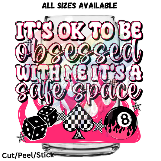 Its ok to be obsessed UV DTF Decal