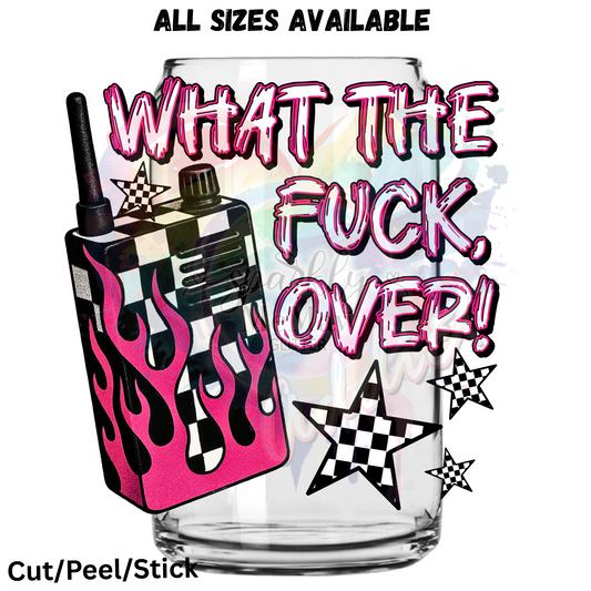 What the Fck, over UV DTF Decal