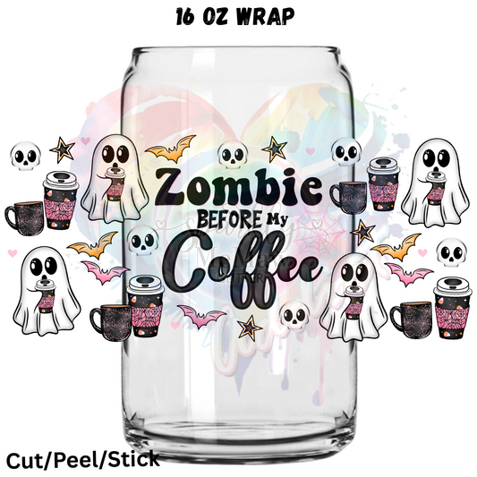 Zombie before my coffee  UV  DTF 16 Oz wrap
