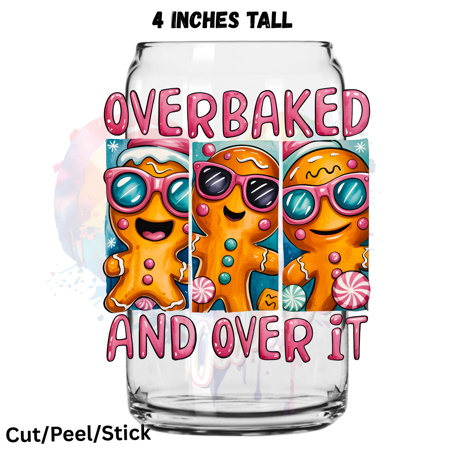 Overbaked and over it  UV DTF Decal