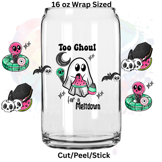 Too Ghoul  UV  DTF 16 oz  Wrap