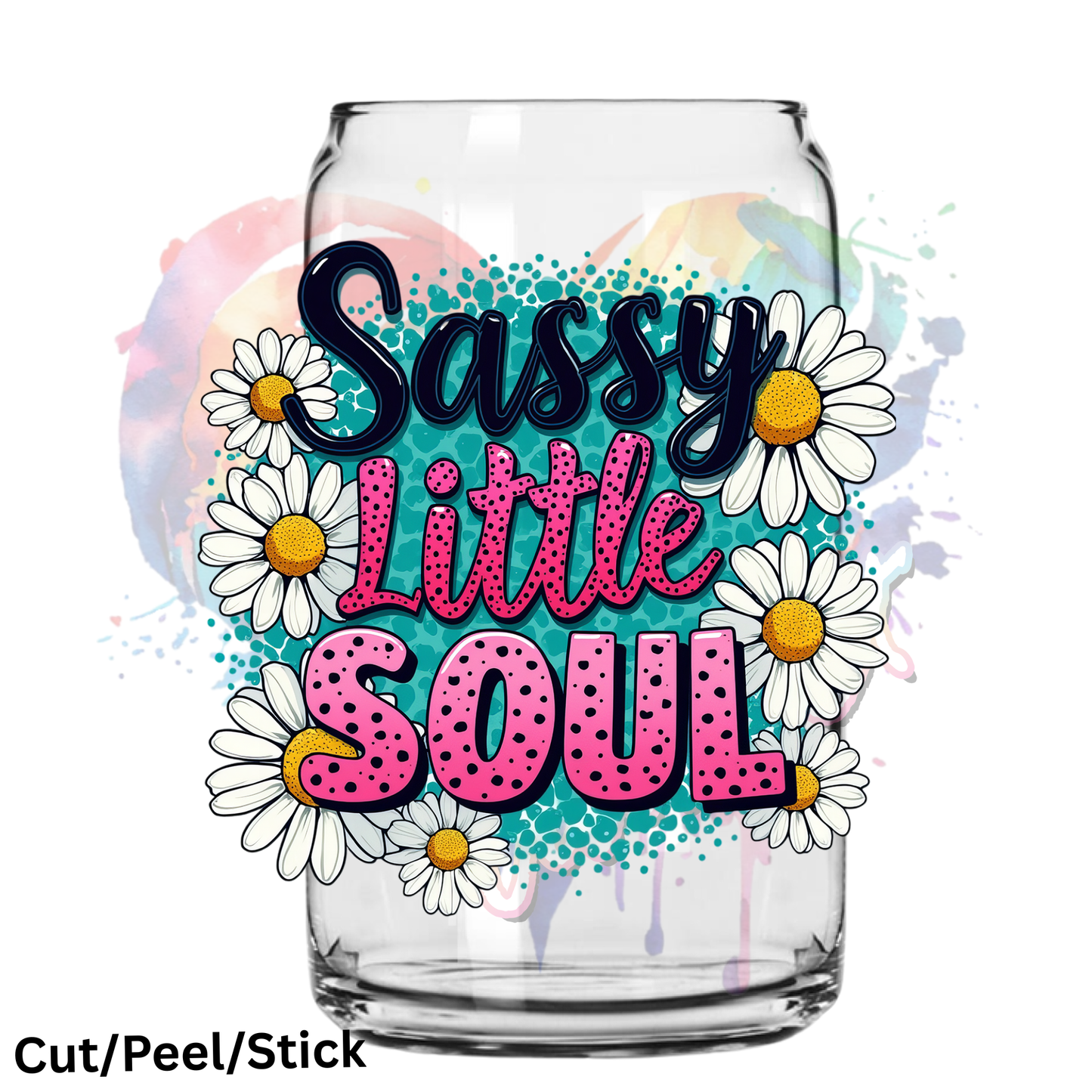 Sassy Little Soul UV DTF Decal