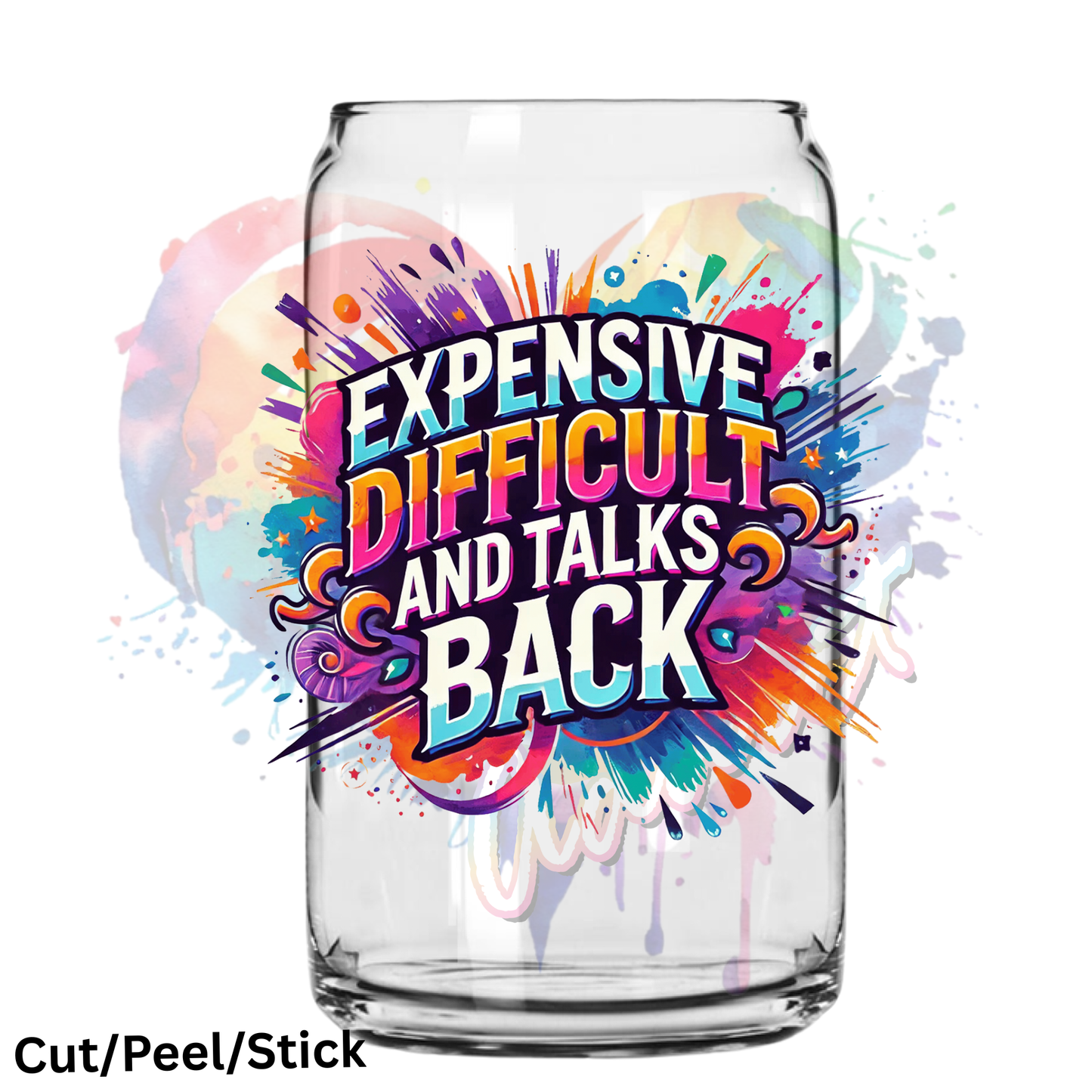 Expensive Difficult and Talks Back UV DTF Deal