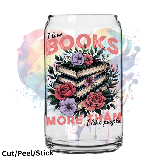 I like books more than people  UV DTF Decal