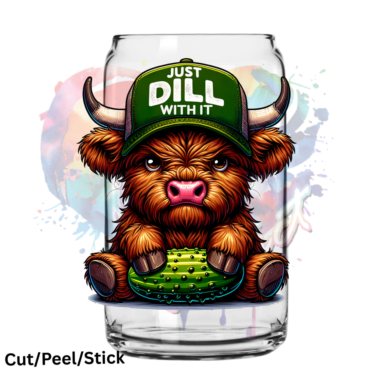 Just Dill with it 6 highland UV DTF Decal