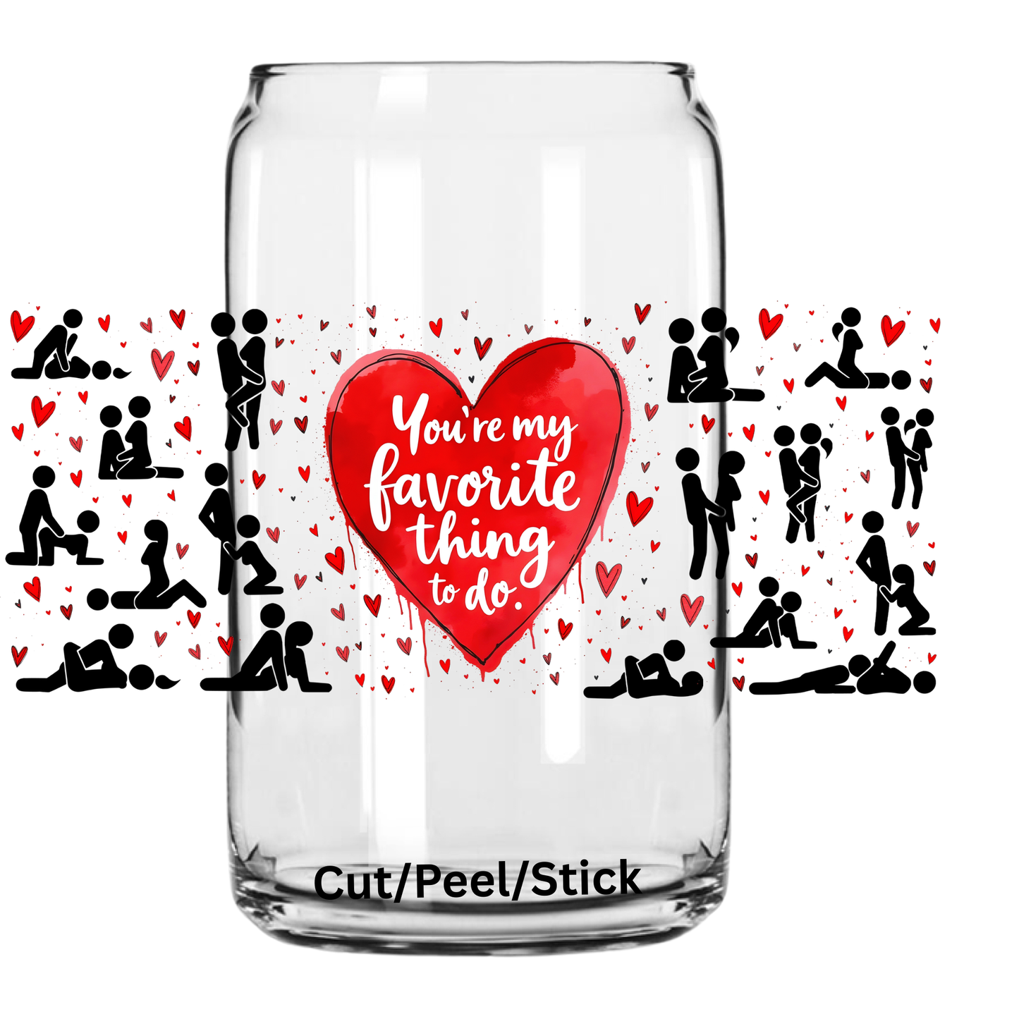 Your My Favorite thing to do 16 oz UV DTF Wrap