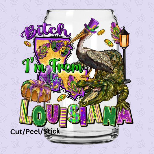 I'm from Louisiana UV DTF Decal