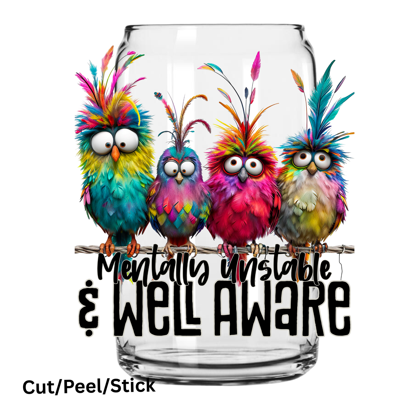 Mentally Unstable Black UV DTF Decal