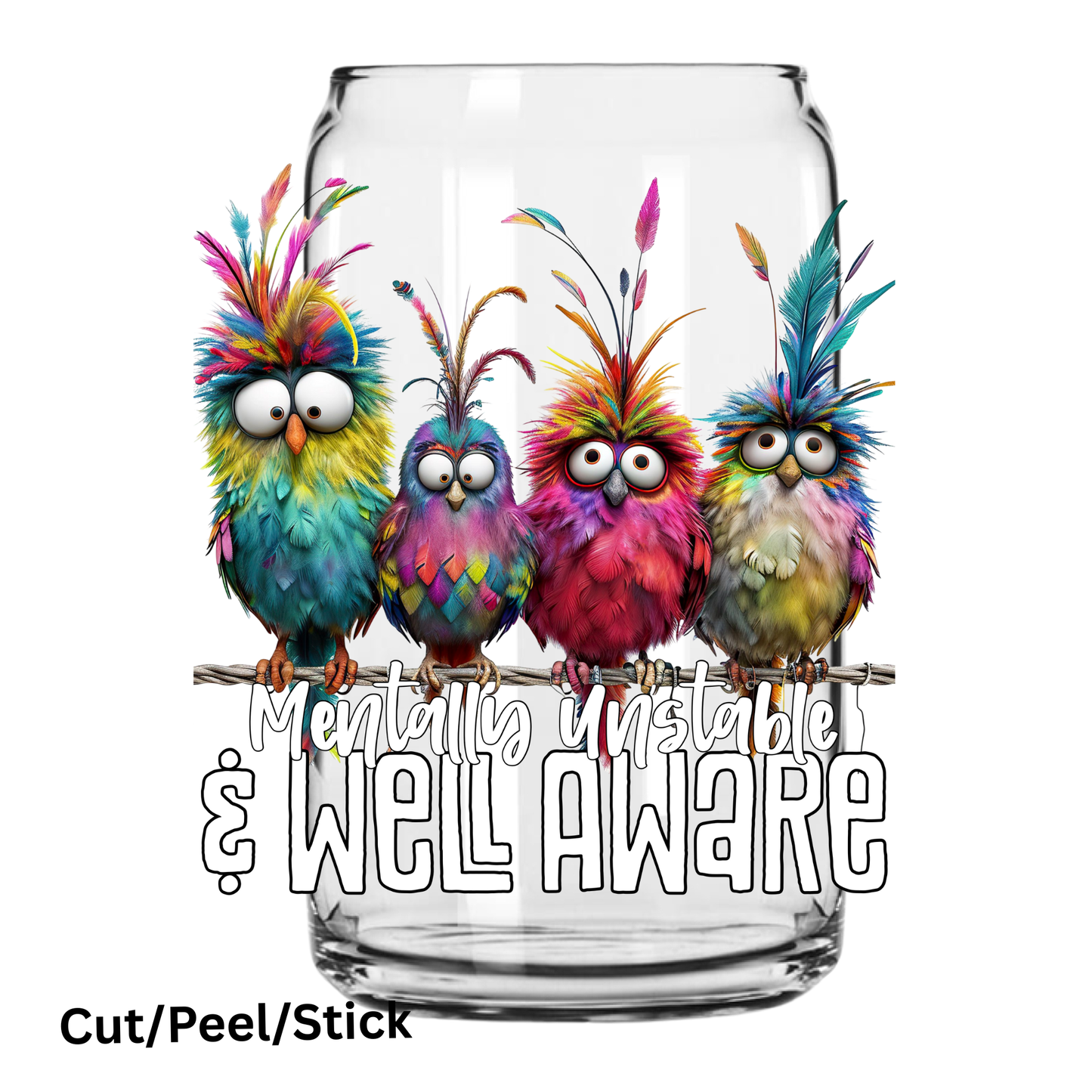 Mentally Unstable White UV DTF Decal