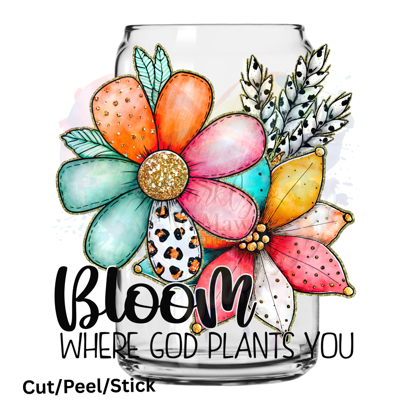 Bloom where God Plants you (black) UV DTF Decal