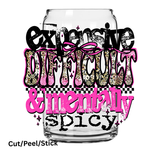 Expensive and Mentally spicy (black) UV DTF Decal