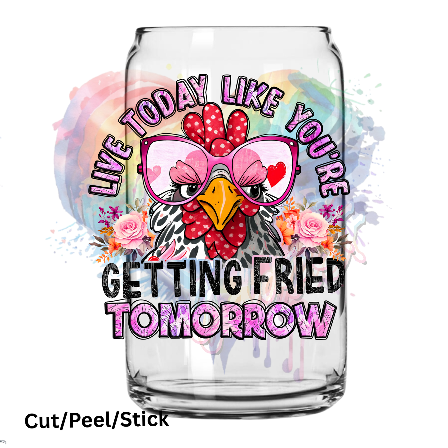 Getting Fried Tommorow UV DTF Decal